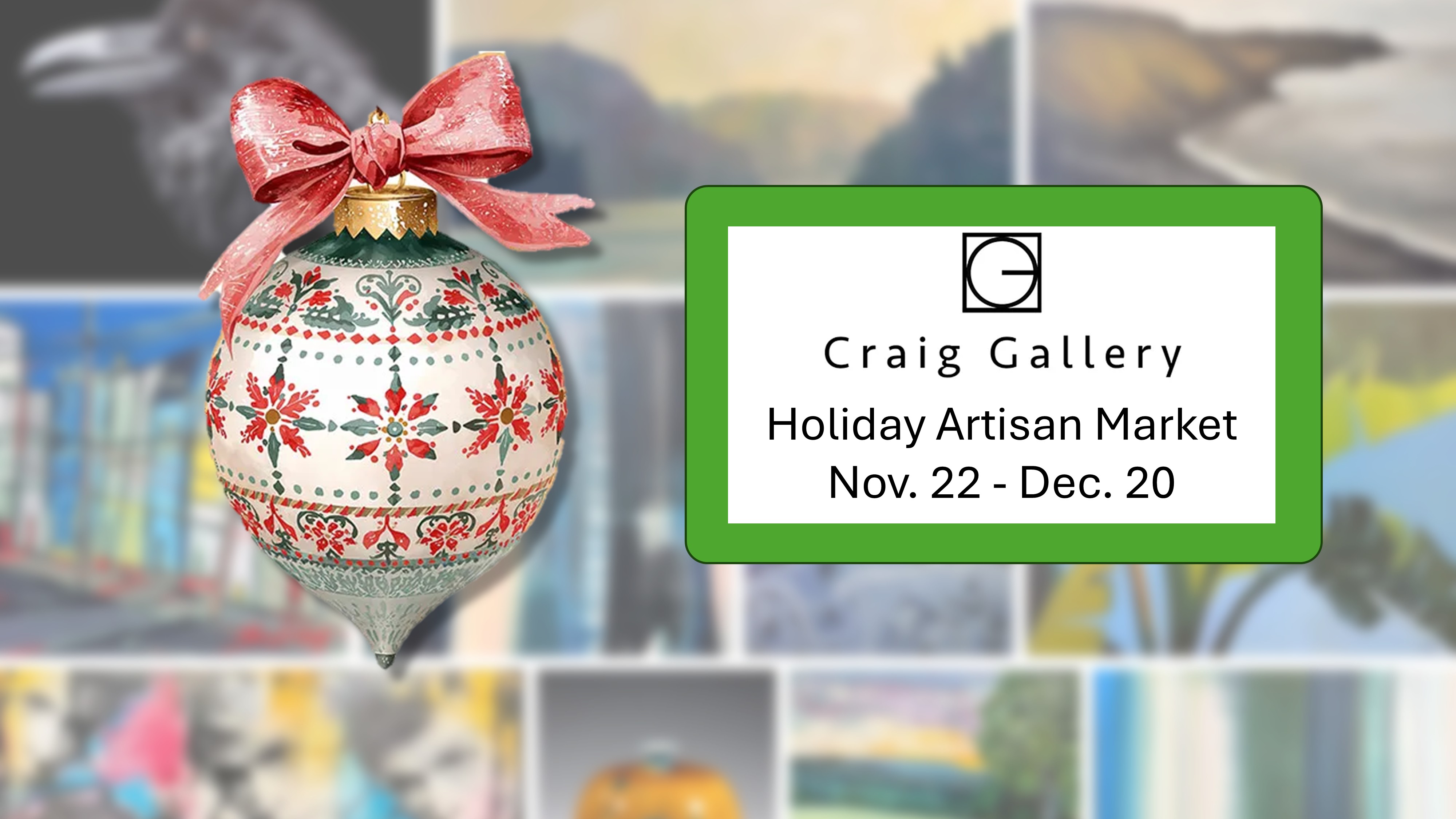 Craig Gallery Holiday Artisan Market